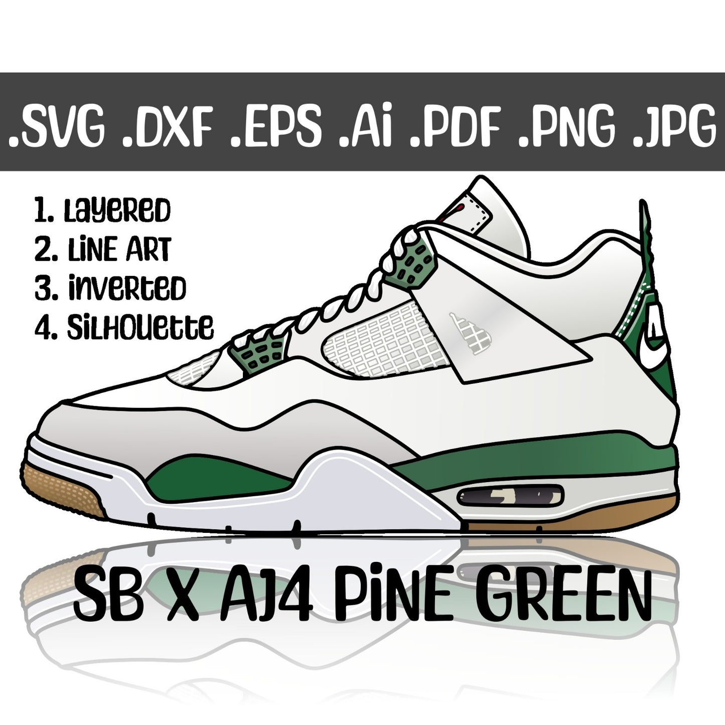 Nike SB x Air Jordan 4 Pine Green Sneakers SVG. 4 variations (color, silhouette, outline, Black & White). SVG, DXF, EPS, AI, PDF, PNG, JPG files